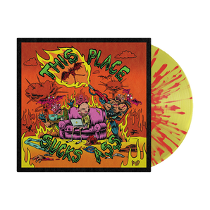 This Place Sucks Ass: Limitierte „Highlighter“-Vinyl-EP in Gelb mit rotem Splatter