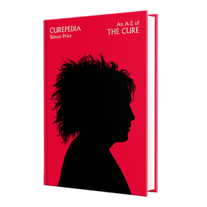 Curepedia - An A-Z of The Cure: Hardback Book